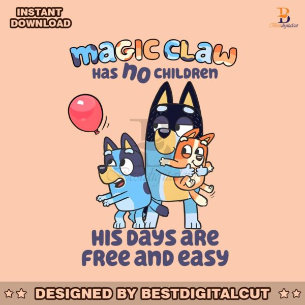 bluey-magic-claw-has-no-children-his-days-are-free-png