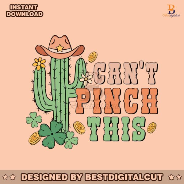 cant-pinch-this-cactus-patricks-day-svg