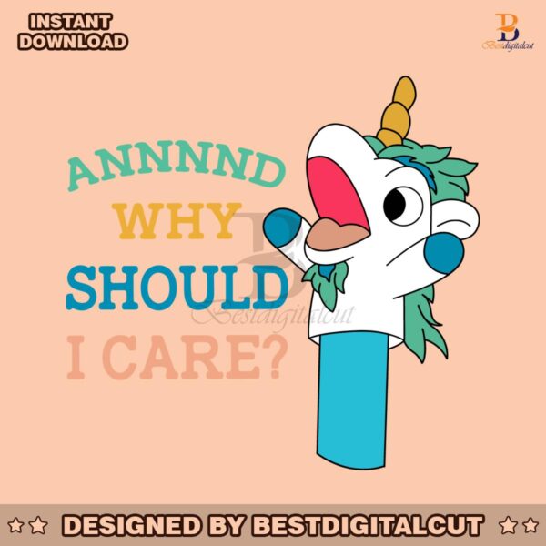 why-should-i-care-unicorn-bluey-svg