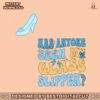 cinderella-has-anyone-seen-my-glass-slipper-svg