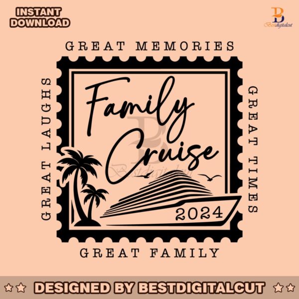 family-cruise-2024-great-memories-svg