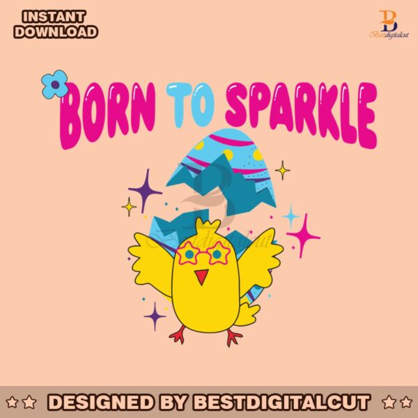 born-to-sparkle-chick-easter-egg-svg