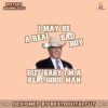 im-a-real-good-man-funny-trump-png