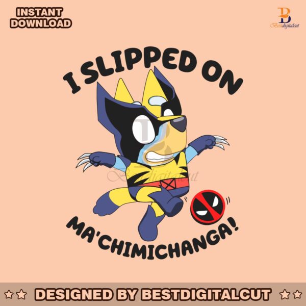 i-slipped-on-ma-chimichanga-bluey-svg