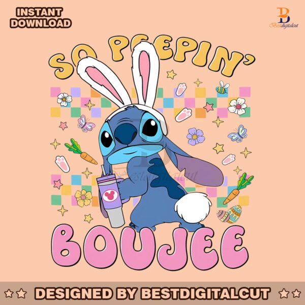 stitch-easter-bunny-so-peepin-boujee-png