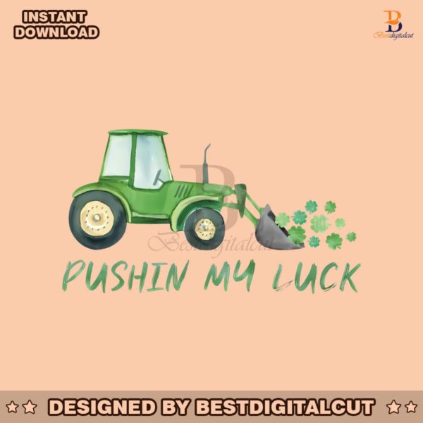pushin-my-luck-funny-st-patricks-day-png
