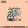 amazing-grace-how-sweet-the-sound-christian-png