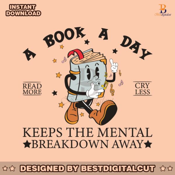 a-book-a-day-keeps-the-mental-breakdown-away-svg