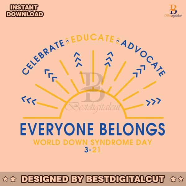 celebrate-educate-advocate-everyone-belongs-svg