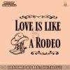 love-is-like-a-rodeo-kane-brown-concert-svg