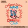 western-american-mama-cowgirl-club-4th-of-july-png