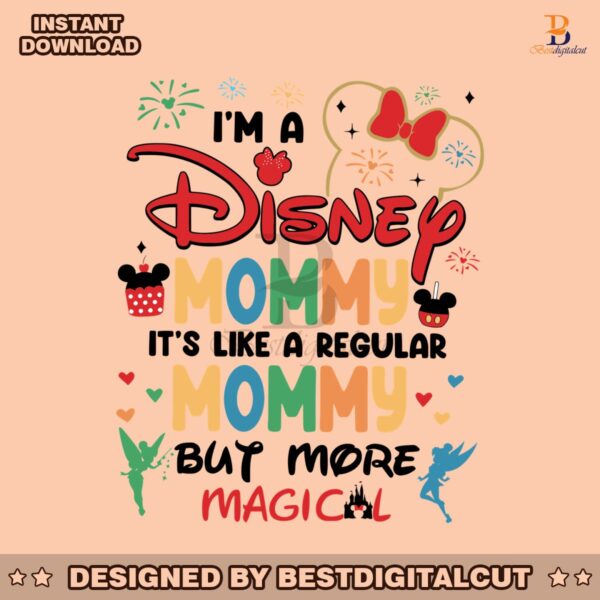 im-a-disney-mommy-its-like-a-regular-mommy-svg