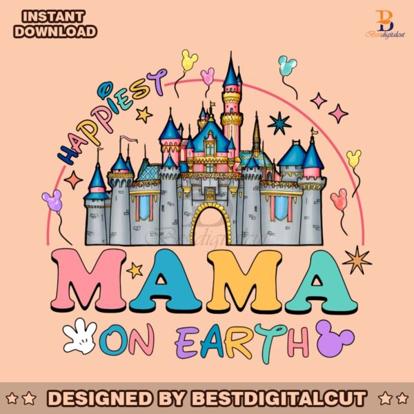 happiest-mama-on-earth-disney-castle-png