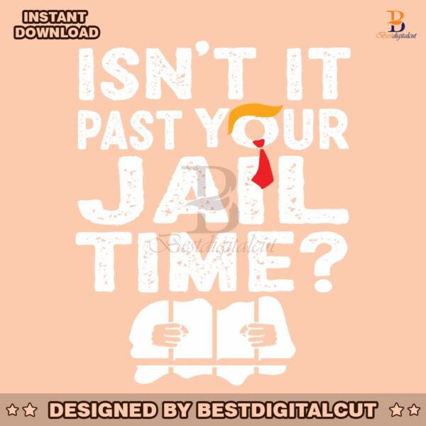 retro-isnt-it-past-your-jail-time-svg