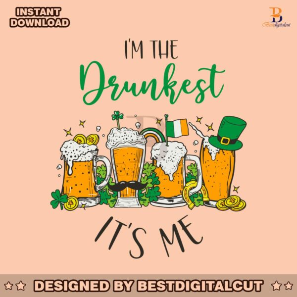 im-the-drunkest-its-me-patricks-beer-svg