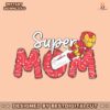 super-mom-superhero-happy-mothers-day-svg