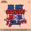 in-my-spidey-mom-era-spiderman-svg