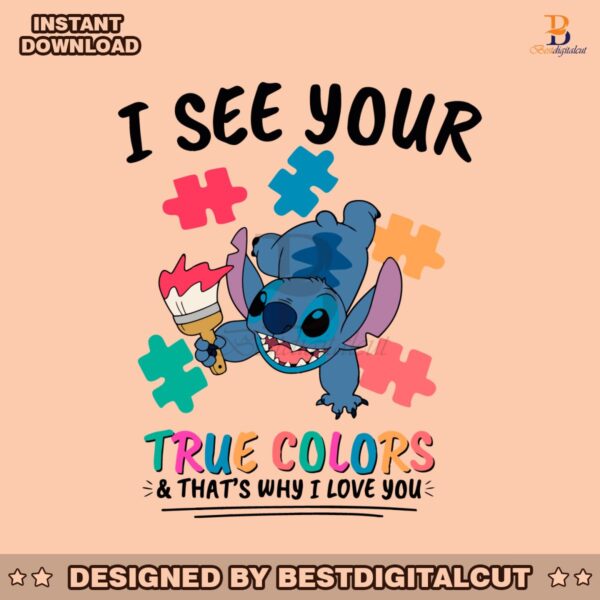 i-see-your-true-colors-stitch-autism-svg