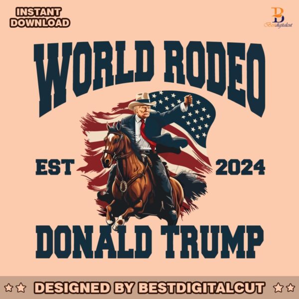 world-rodeo-est-2024-donald-trump-president-png