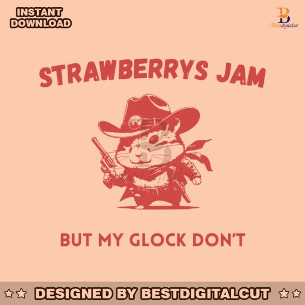 strawberry-jams-but-my-glock-dont-raccoon-cowboy-svg