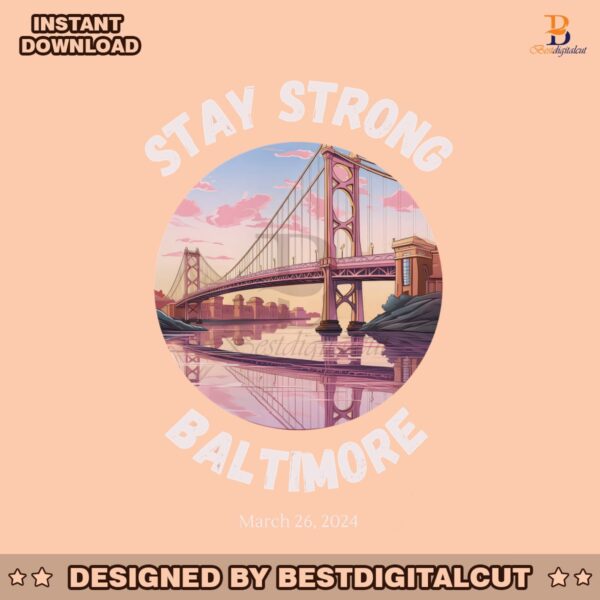 stay-strong-baltimore-resilience-bridge-png