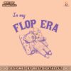 in-my-flop-era-bear-funny-bear-svg