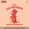 they-call-me-ranch-cause-i-be-dressing-mouse-meme-svg