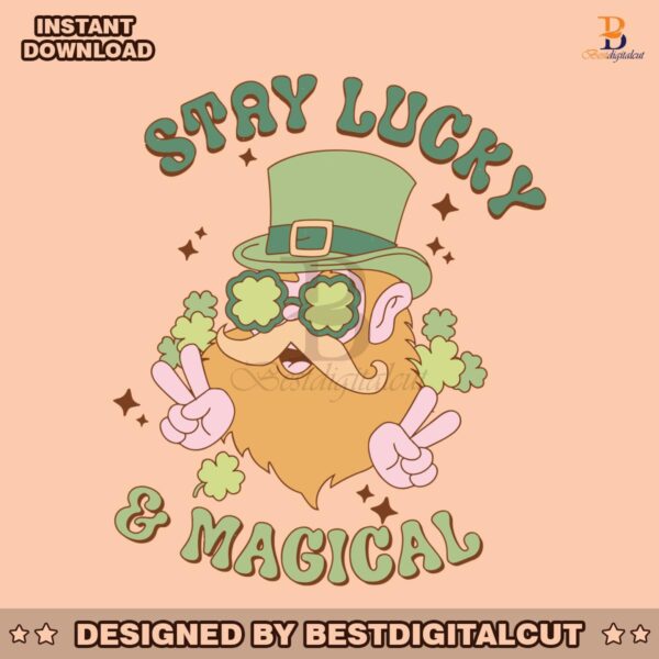 funny-stay-lucky-and-magical-svg