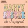happy-easter-also-im-pregnant-svg