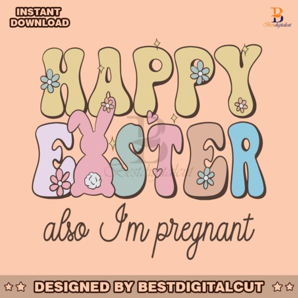 happy-easter-also-im-pregnant-svg