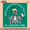when-you-are-dead-inside-but-its-st-patricks-day-svg