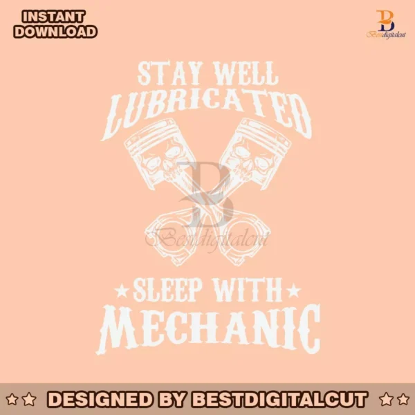 stay-well-lubricated-sleep-with-mechanic-svg