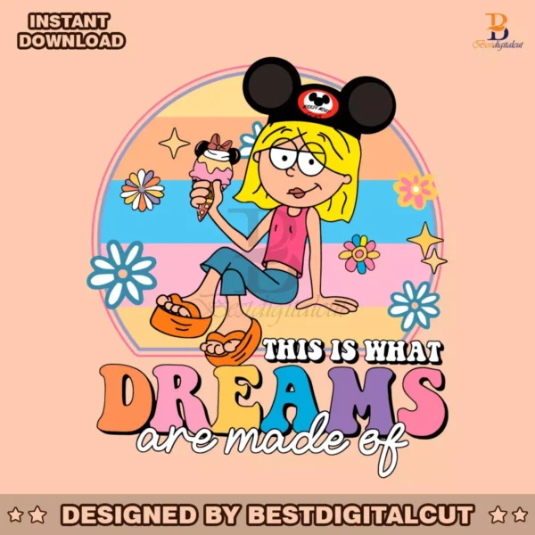 this-is-what-dreams-are-made-of-disney-lizzie-mcguire-svg