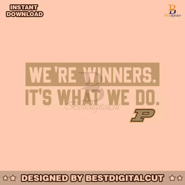 purdue-we-are-winners-its-what-we-do-svg