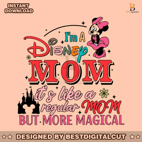 a-disney-mom-its-like-a-regular-mom-but-more-magical-svg