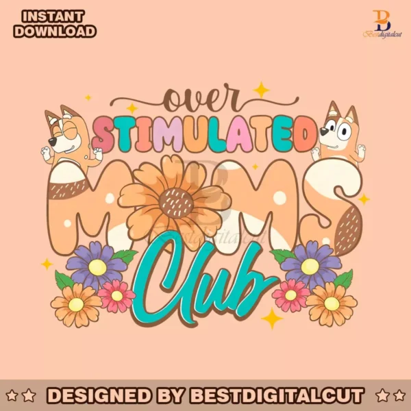 over-stimulated-mom-club-bluey-png