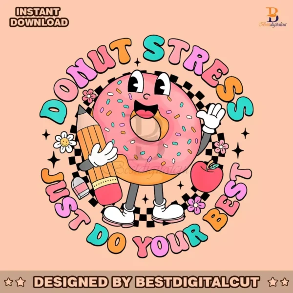 donut-stress-just-do-your-best-test-day-png