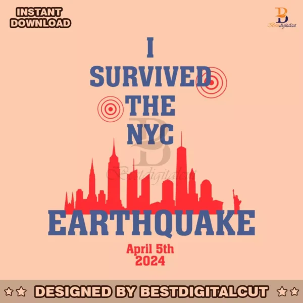 i-survived-the-nyc-earthquake-april-5th-2024-svg