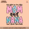 god-gifted-me-two-titles-mom-and-nana-svg