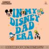 in-my-disney-dad-era-mickey-friends-svg