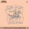 saddle-up-ladies-we-ride-at-dawn-svg