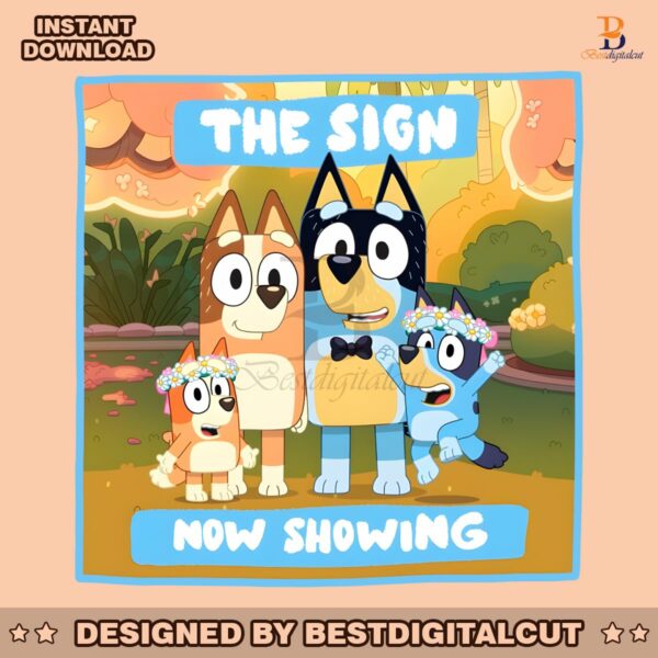 the-sign-now-showing-bluey-cartoon-png
