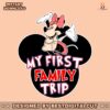 disney-minnie-mouse-my-first-family-trip-svg