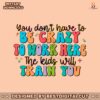 you-dont-have-to-be-crazy-work-here-svg