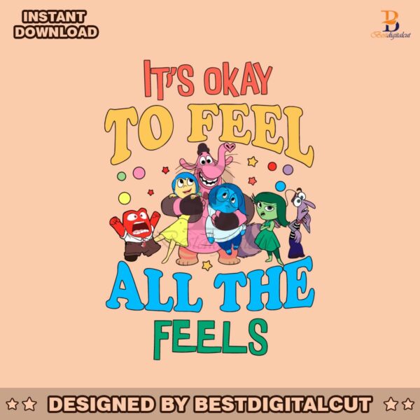 its-okay-to-feel-all-the-feels-inside-out-characters-svg