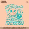 motherhood-some-day-i-rock-it-feral-moms-club-svg