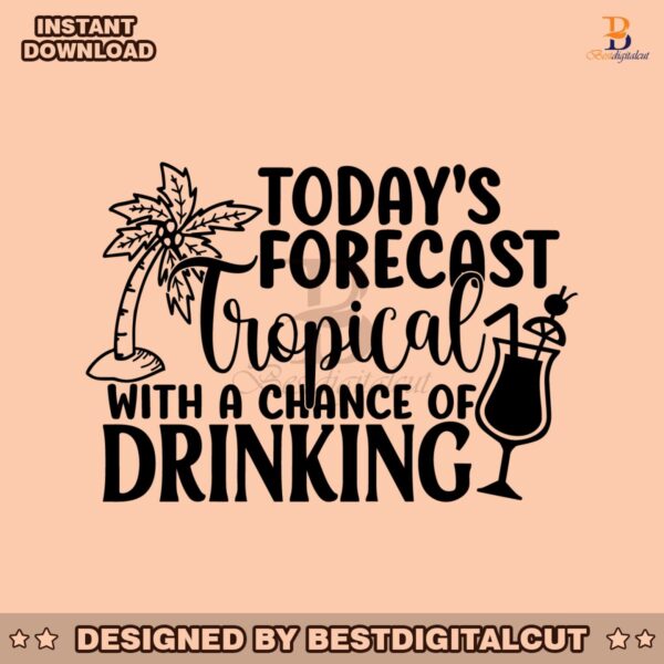 todays-forecast-tropical-with-a-change-of-drinking-svg