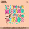 if-i-ever-go-missing-just-follow-my-kids-svg
