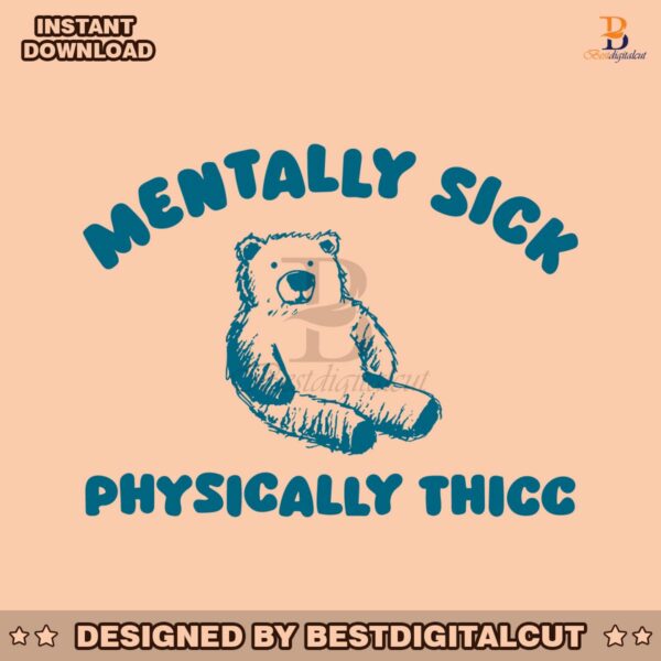 mentally-sick-physically-thicc-bear-meme-svg