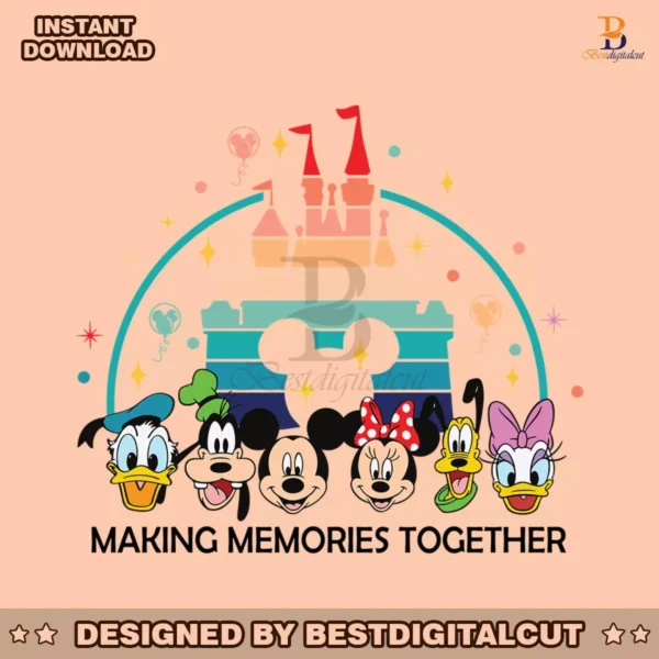 making-memories-together-magical-kingdom-svg